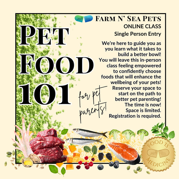 Pet Food 101 - ONLINE CLASS - Single Entry